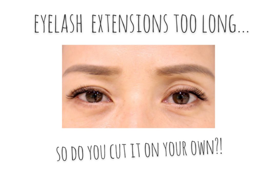 Eyelash extensions too long.. So do you cut it on your own?!まつエクが長すぎる…こんな時にまつエクを自分でカットはアリ？！